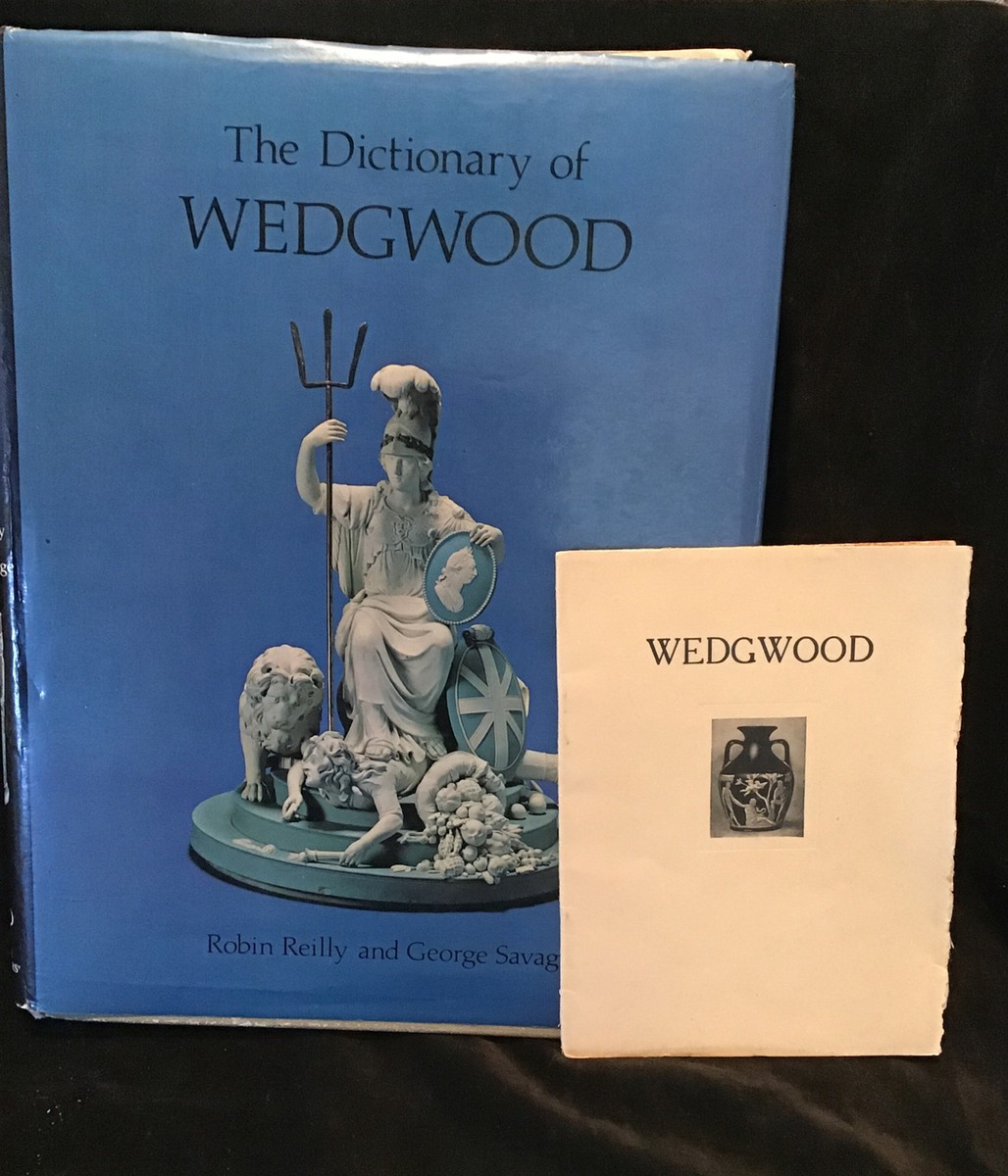 The Dictionary of WEDGWOOD by Robin Reilly And George Savage 