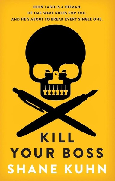 Kill Your Boss | Shane Kuhn | Englisch | Taschenbuch | A John Lago Thriller-image