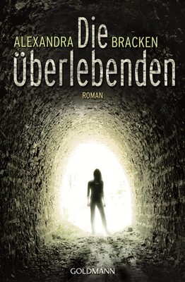Die Überlebenden | Band 1 | Alexandra Bracken | Taschenbuch | 544 S. | Deutsch