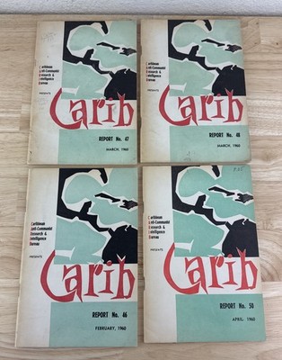 Caribbean Anti-Communist Research Intelligence Bureau Reports CARIB #46 47 48 50