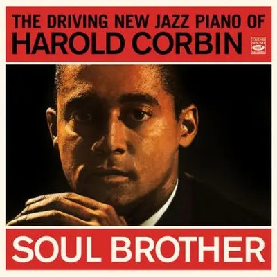 CD Harold Corbin Soul Brother - The Driving New Jazz Piano Of Fresh Sound