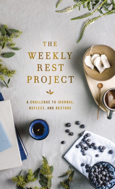 The Weekly Rest Project by Zondervan (Hardback Book)