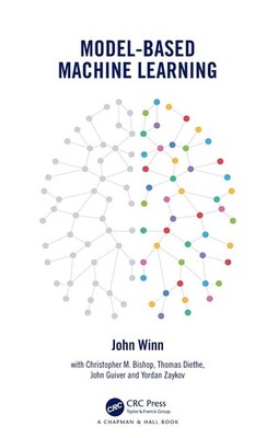 Model-Based Machine Learning by John Winn Hardcover Book