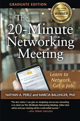 The 20-Minute Networking Meeting - Graduate Edition: Learn to Network. Get a...