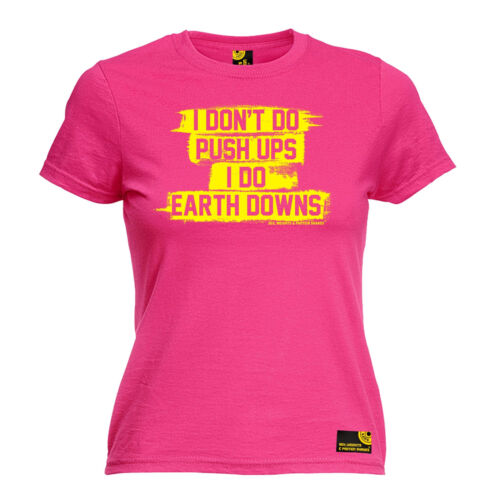 I Dont Do Push Ups Earth Downs WOMENS T-SHIRT Weights Training birthday gift - Picture 1 of 8