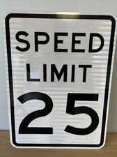 Speed Limit 25 Sign, 18  x 24  Aluminum, Highly Reflective Road Sign