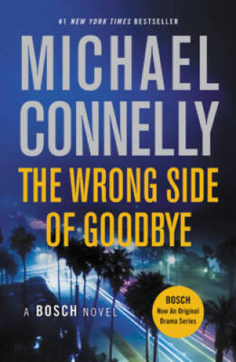 The Wrong Side of Goodbye (A Harry Bosch Novel) - Paperback - VERY GOOD