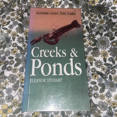 ELEANOR STODART AUSTRALIAN JUNIOR FIELD GUIDES Creeks & Ponds 1991
