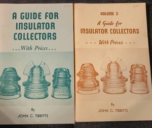 2 GUIDES FOR INSULATOR COLLECTORS w/Prices  John C. Tibbitts Vol.1, Vol.2 Good