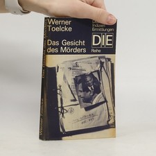 Das Gesicht des Mörders  |  Werner Toelcke