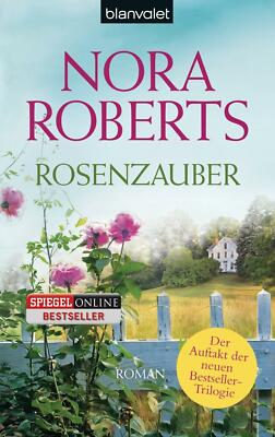 Rosenzauber von Nora Roberts (2012, Taschenbuch)