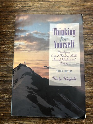 Thinking for Yourself: by Marlys Mayfield Developing Critical Thinking (3rd Ed) | eBay