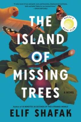 The Island of Missing Trees: A Novel - Paperback By Shafak, Elif - GOOD