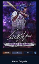 21 Topps Bunt DIGITAL Inception Black Galaxy Signature ICONIC Carlos Delgado