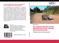 Mariela Parisi | La RepresentacióN De Los Piqueteros En Los Medios De...