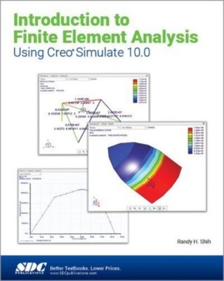INTRODUCTION TO FINITE ELEMENT ANALYSIS by SHIH, RANDY H. Paperback Self Help