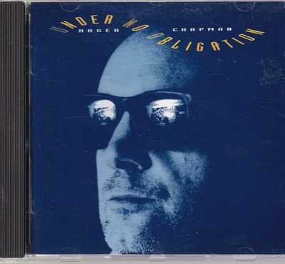 CD ROGER CHAPMAN - UNDER NO OBLIGATION (NEUWERTIG)