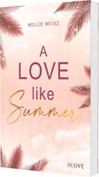 A Love Like Summer | Nellie Weisz | Taschenbuch | 368 S. | Deutsch | 2025