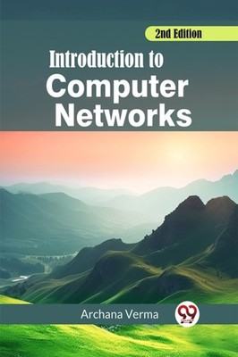 INTRODUCTION TO COMPUTER NETWORKS 2ND ED by VERMA, ARCHANA Paperback Self Help