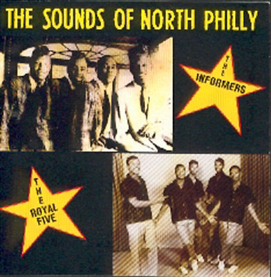 Sounds Of North Philly-Royal Five / Informers-Philly Group Soul Harmony CD
