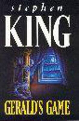 Gerald's Game - Hardcover By KING, Stephen - VERY GOOD
