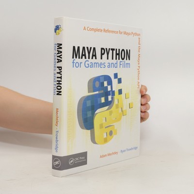 Maya Python for Games and Film  |  ProQuest