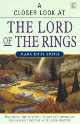 A Closer Look at The Lord of the Rings - Paperback - VERY GOOD