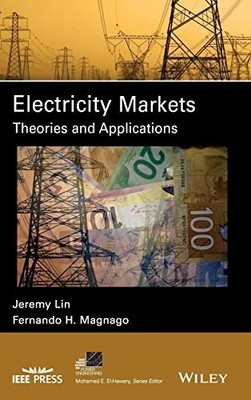 Electricity Markets: Theories and Applications