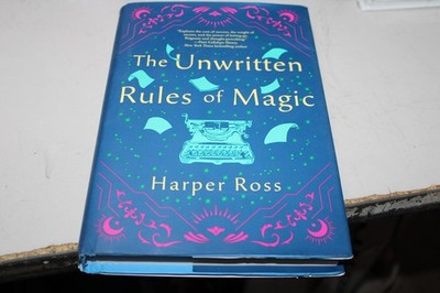 The Unwritten Rules of Magic Harper Ross 1st Ed Hardcover Novel Magical Realism
