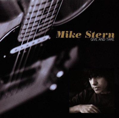 Mike Stern - Give and Take
