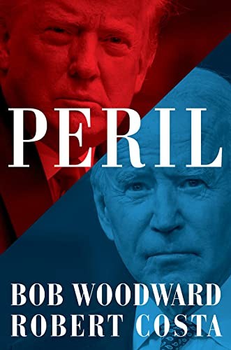 Peril: Bob Woodward-Bob Woodward, Robert Costa