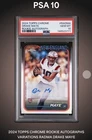 2024 Topps Chrome - PSA 10!!!Rookie Autographs Drake Maye #RA-DMA (AU, RC)