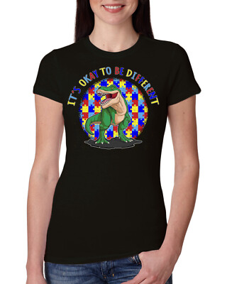 Its Okay to Be Different | Dinosaur Autism Awarness Womens Slim Fit Junior Tee