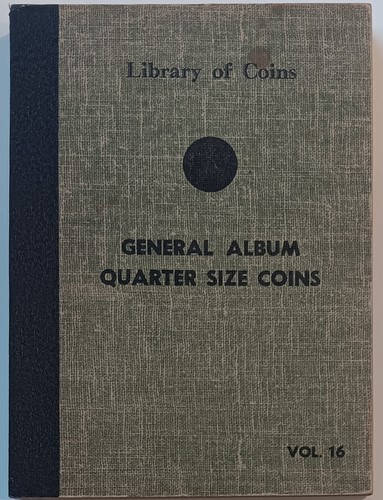 Library Of Coins General Blank Quarter Size Twenty Five Cent Stock Album VOL. 16