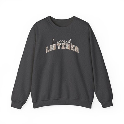 Licensed Listener Therapist School Counselor Sweatshirt Graduation Crewneck