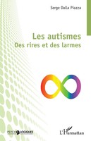 Les Autismes Des Rires Et Des Larmes Serge Dalla Piazza Taschenbuch FranzöSisch