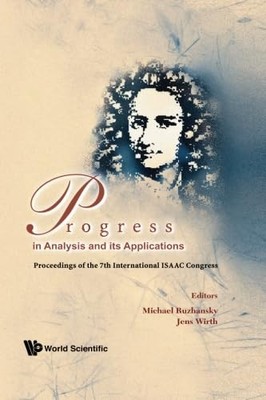 Progress In Analysis And Its Applications - Proceedings Of The 7Th International