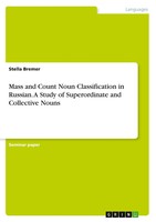 Stella Bremer | Mass And Count Noun Classification In Russian. A Study Of...
