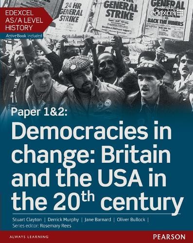 Edexcel AS/A Level History, Paper 1&2: Democracies in chan... by Clayton, Stuart