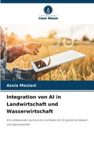 Assia Meziani | Integration Von Ai In Landwirtschaft Und Wasserwirtschaft | Buch
