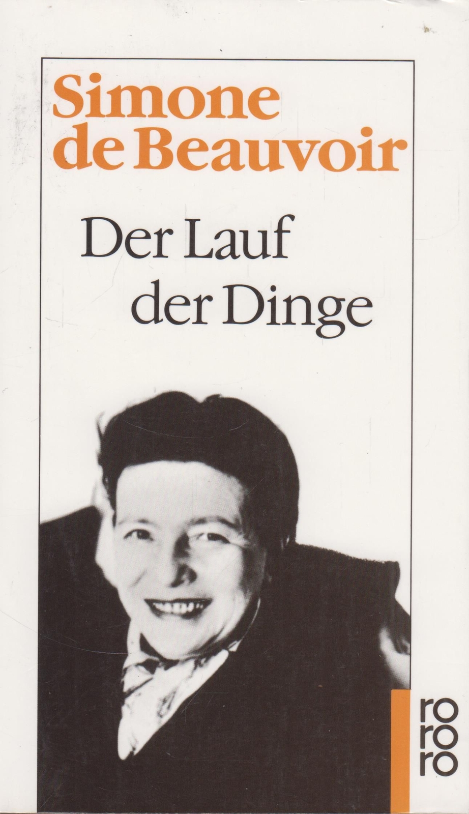 Buch: Der Lauf der Dinge, Beauvoir, Simone de, 1988, Rowohlt, gebraucht, gut - Simone de Beauvoir