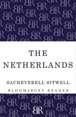 Netherlands : A Study of Some Aspects of Art, Costume and Social Life, Paperb...