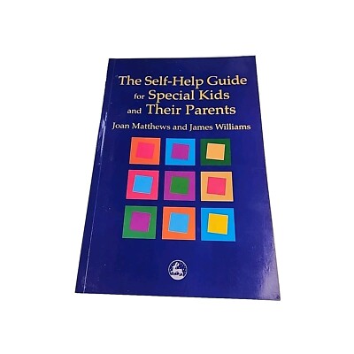Self Help Guide for Special Kids and Parents Joan Matthews 2000 Paperback Book