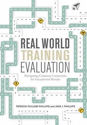 Real World Training Evaluation: Navigating Common Constraints for Exceptional...