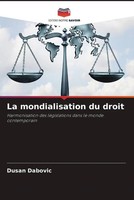 Dusan Dabovic | La Mondialisation Du Droit | Taschenbuch | FranzöSisch (2022)