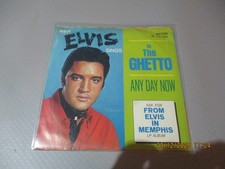 (20)  7" Single Vinyl - Elvis Presley - In The Ghetto / Any Day Now