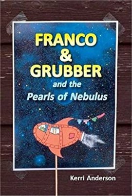 Franco Und Grubber: Und Die Perlen Von Nebulus Taschenbuch Kerri An