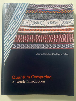 Quantum Computing: A Gentle Introduction (Scientific and Engineering - VERY GOOD
