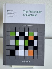 The Phonology of Contrast Anna G. B. Pubowicz...