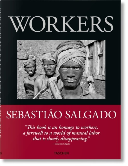 Sebastiao Salgado. Workers. An Archaeology of the Industrial Age HARDBACK - Image 4